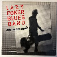 Lazy Poker Blues Band - One More Mile, Vinyl LP