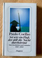 Paulo Coelho sei wie ein Fluss NEU