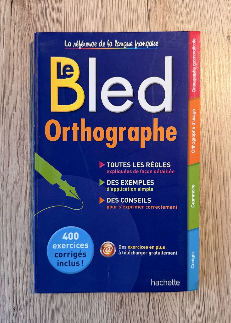 Libri: Le Bled Orthographe - Règles & 400 Exercices Corr – Usato da Chavannes-Renens venduto da Julian271052
