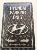 Metallic Blechschild-HYUNDAI PARKING ONLY