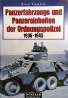 Panzerfahrzeuge + Panzereinheiten der Ordungspolizei 1936-45