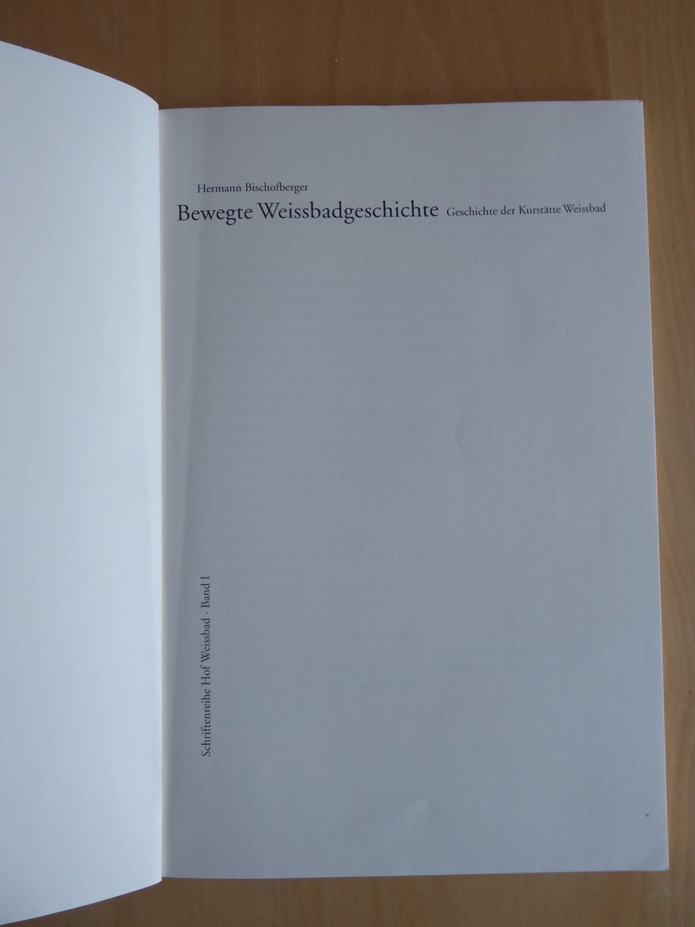 Libri: Hermann Bischofberger, Bewegte Weissbadgeschichte – Usato da Aadorf venduto da Dragonfisch 2