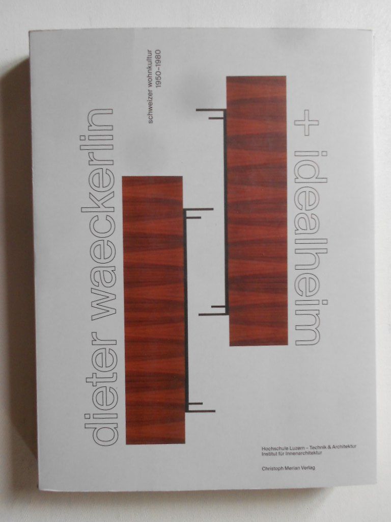 Libri: DIETER WAECKERLIN + IDEALHEIM – Usato da Bex venduto da Giorgiob
