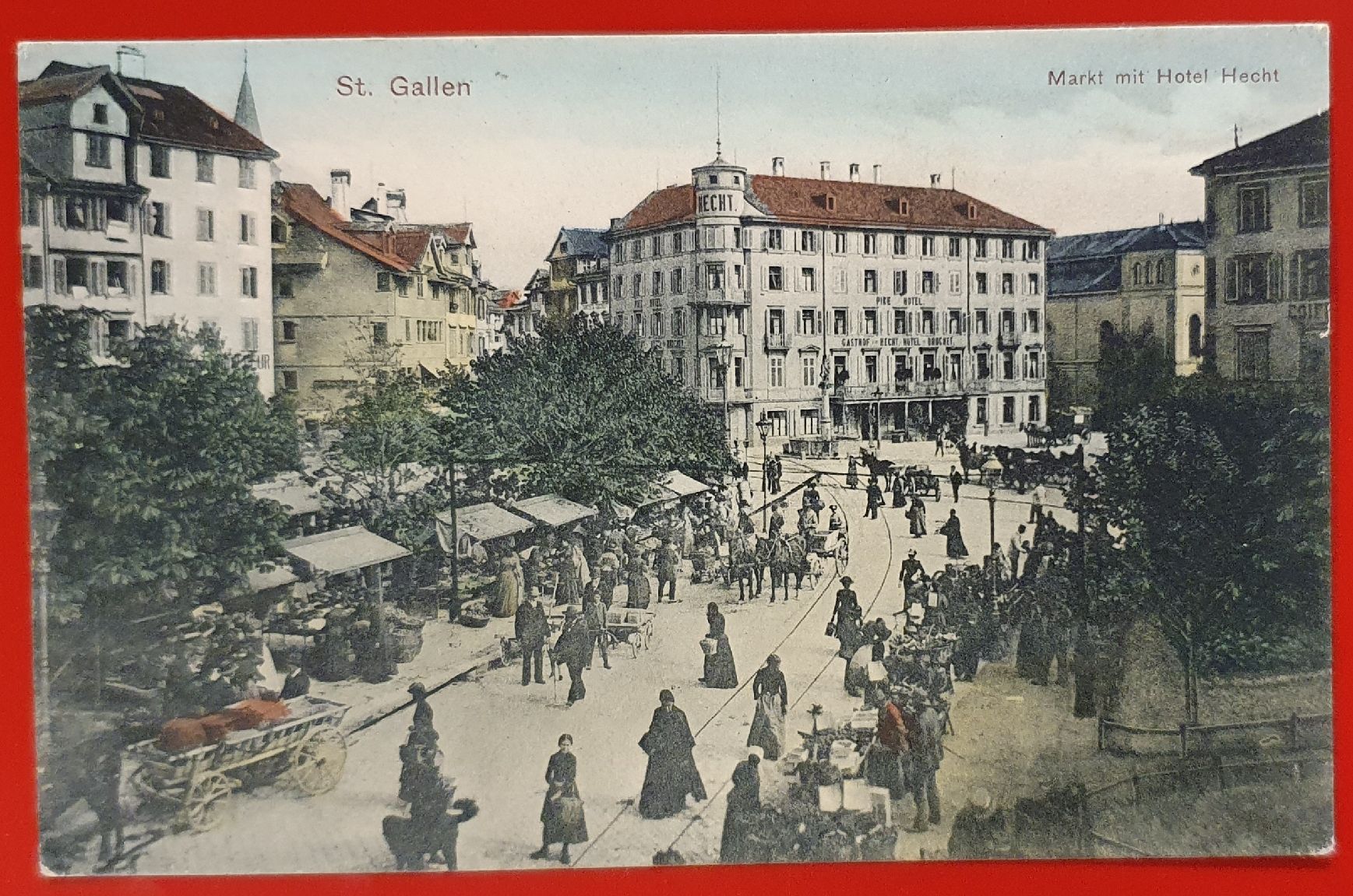 Cartoline postali: St. Gallen 1907 - Markt mit Hotel Hecht – Usato da Kreuzlingen venduto da Rschweiz1