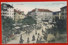 St. Gallen 1907 - Markt mit Hotel Hecht