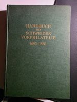 Handbuch der Schweizer Vorphilatelie 1695-1850 - von 1968