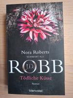 JD Robb: Tödliche Küsse (Eve Dallas)