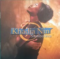 Khadja Nin SAMBOLERA Funk Soul Folk World Country Afrikan CD