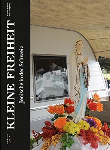 Kleine Freiheit: Jenische in der Schweiz (Gebraucht) in Neuchâtel für ...