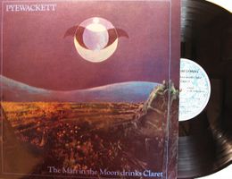 PYEWACKETT "The Man In The Moon Drinks Claret" LP in VG++/EX