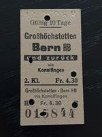 Alte Bahnbillett Grosshöchstetten-Bern via Konolfingen!