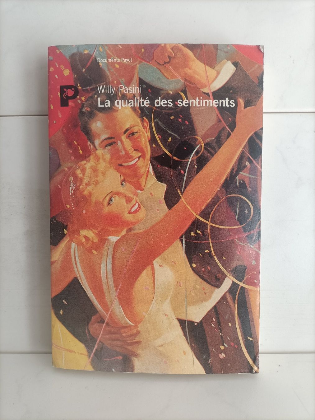 Libri: La qualité des sentiments / Willy Pasini / Payot 1992 – Usato da crans montana venduto da AB3963