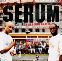 Sérum "On vit comme on peut" CD Album Original Rare!