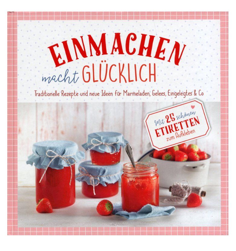 Libri: Einmachen macht glücklich – Nuovo (secondo la descrizione) da Frauenfeld venduto da SCHATZtruhe_369