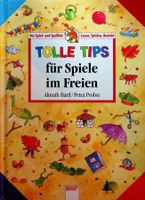 A. Bartl P. Probst Tolle Tipps für Spiele im Freien