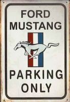 Rusty Blechschild-FORD MUSTANG-PARKING ONLY
