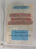 Der Mann unseres Jahrhunderts - Das Leben Winston Churchills