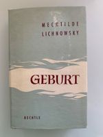 Geburt - Mechtilde Lichnowsky - 1954.