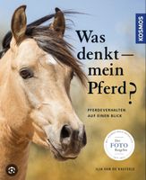 "Was denkt mein Pferd?" - Pferdeverhalten auf einen Blick