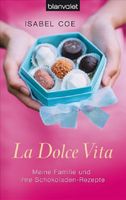 Coe Isabel - La Dolce Vita / Erzählung