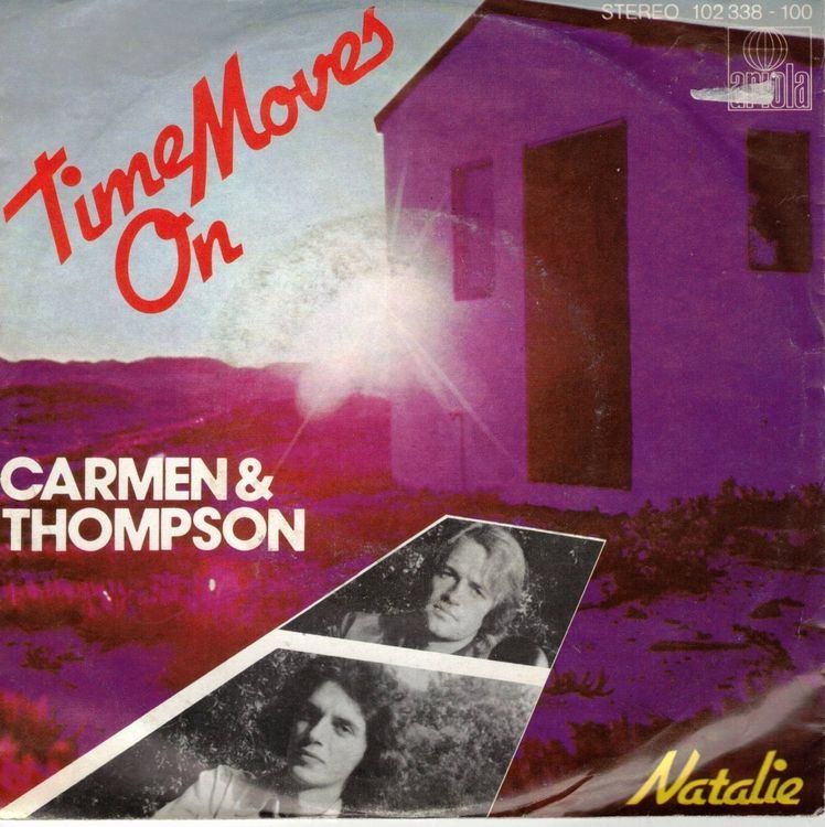 Dischi in vinile: Carmen & Thompson  --  Time moves on  Single7 – Usato da Oberwil (Dägerlen) venduto da asteng