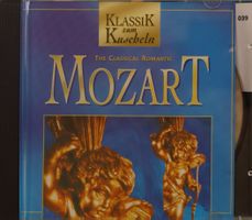 Klassik zum Kuscheln Mozart - The Classical Romantic