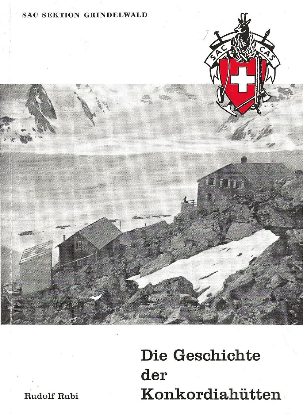 Libri: Die Geschichte der Konkordiahütten – Usato da Bern venduto da Grindelwaldaus