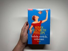 ROMAN: Susan Elizabeth Phillips, Verliebt verrückt verheirat