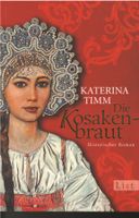Katerina Timm  -  Die Kosakenbraut