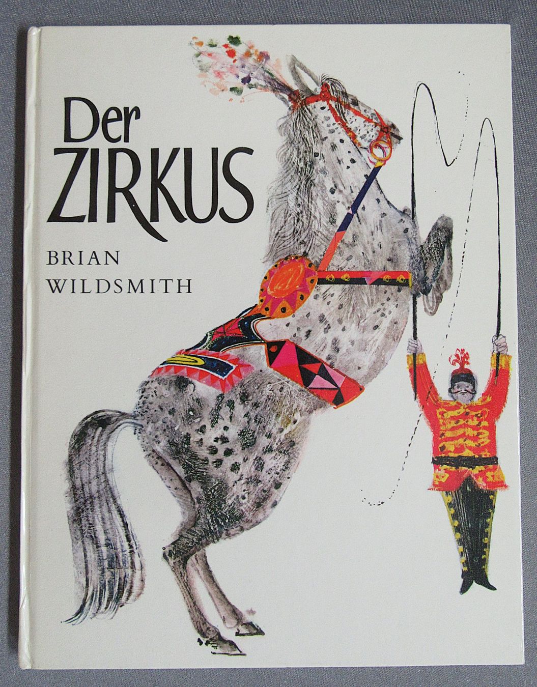 Livres: Der Zirkus - Bilderbuch von Brian Wildsmith – D'occasion à Auenstein par Padabimbim