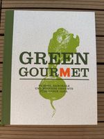 Green Gourmet Kochbuch - Saisonal Kochen leicht gemacht!