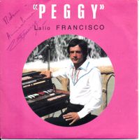 LALIO FRANCISCO - PEGGY (Signiert) (7'' Vinyl Single VG)