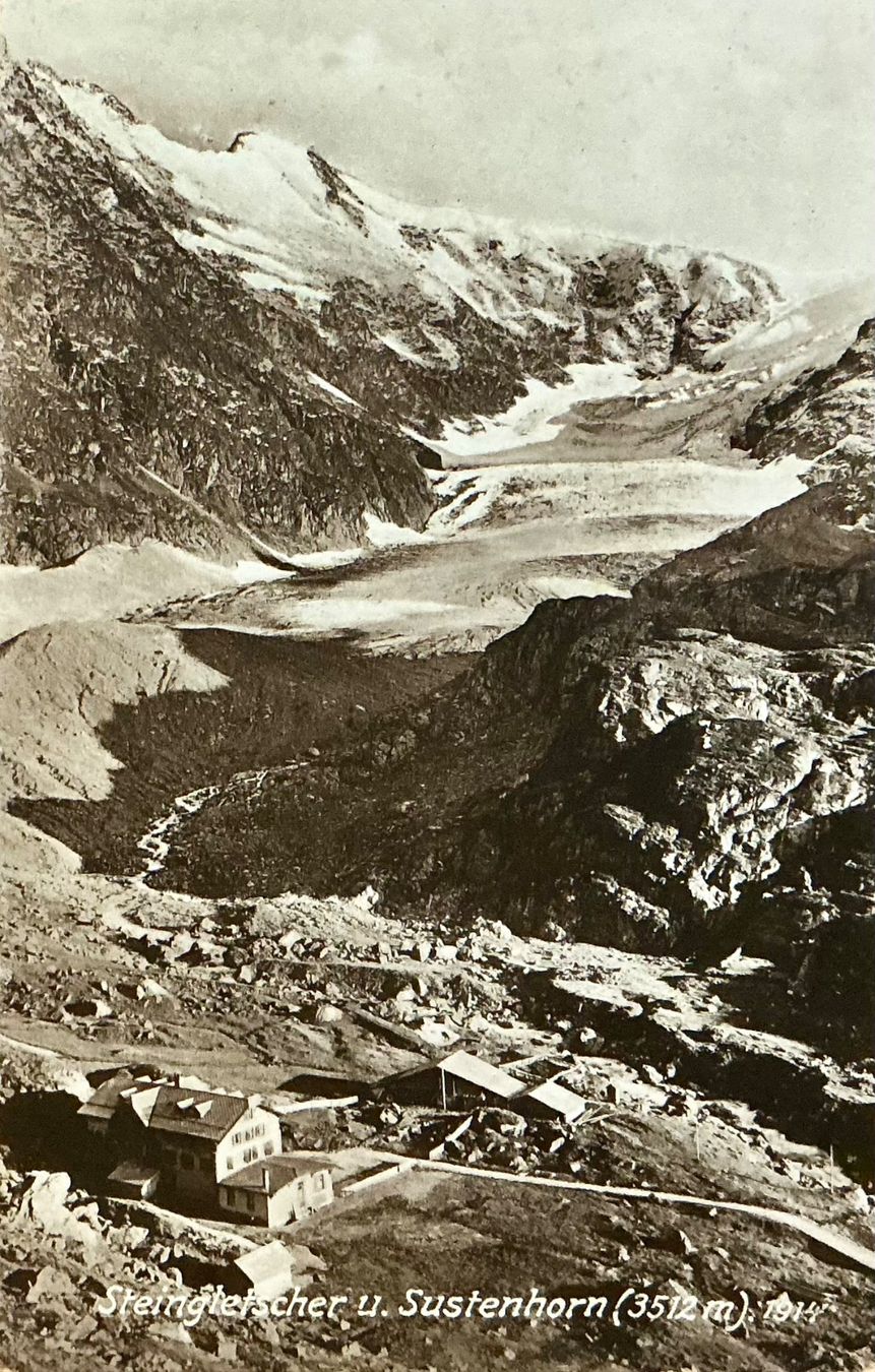 Ansichtskarten: STEINGLETSCHER & Sustenhorn - Hotel Steingletscher – Gebraucht aus Root von ENGLAND-TREASURES 1