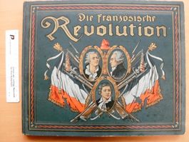 Die Französische Revolution in Wort und Bild