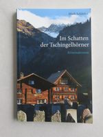 - im Shatten der Tschingelhörner - von Mark Schlittler