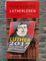 Lutherleben: Ein Reformations-Roman