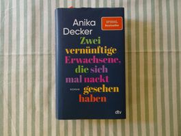 Anika Decker - Zwei vernünftige Erwachsene, die sich - B595