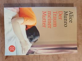 Der Traum meiner Mutter Alice Munro Fischer