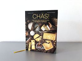 Chäs Schweizer Käse: Geheimnisse, Spezialitäten Rezepte Buch