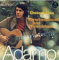Adamo: Gwendolina / Kirschenmund Und Pfirsichhaut 7"