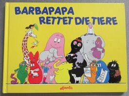 Barbapapa rettet die Tiere - ein atlantis Bilderbuch