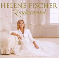 Helene Fischer - Zaubermond