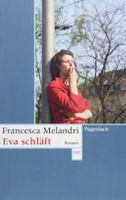 Eva schläft - Francesca Melandri/Emotionale Verarbeitung