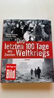 Die letzten 100 Tage des Zweiten Weltkriegs