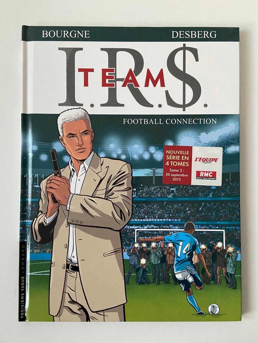 Fumetti: I.R.$ TEAM / TOME 1 / PREMIERE EDITION – Usato da Corcelles-près-Payerne venduto da 1562Comics