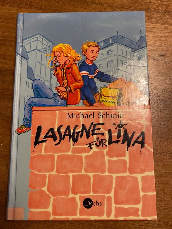 Lasagne für Lina, Michael Schmid | Kaufen auf Ricardo