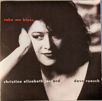 Christine Elisabeth Jaccard, Dave Ruosch – Take Me Blues D13