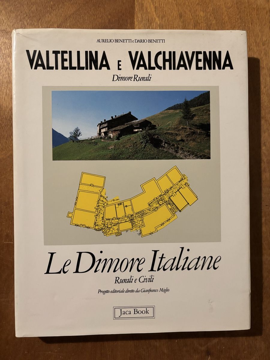 Bücher: Valtellina e Valchiavenna. Rurali e Civili – Gebraucht aus Zürich von WWehrle