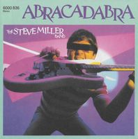 Miller Steve Band: Abracadabra 7"
