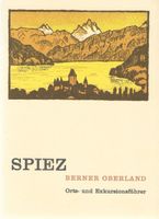 Spiez - Berner Oberland Orts- und Exkursionsführer 1967